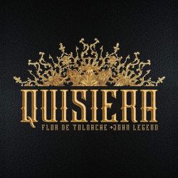 Flor de Toloache & John Legend – Quisiera – Single [iTunes Plus AAC M4A]