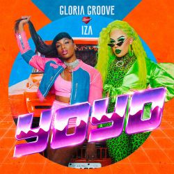 Gloria Groove – Yoyo (feat. IZA) – Single [iTunes Plus AAC M4A]