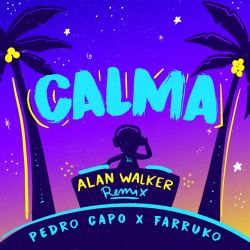 Pedro Capó, Alan Walker & Farruko – Calma (Alan Walker Remix) – Single [iTunes Plus AAC M4A]