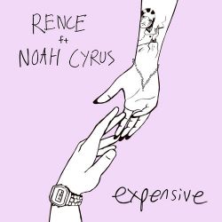 Rence – Expensive (feat. Noah Cyrus) – Single [iTunes Plus AAC M4A]