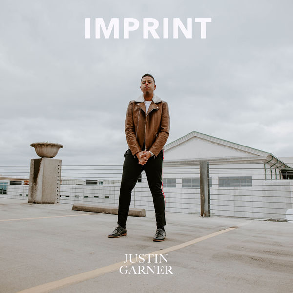 Justin Garner – Imprint (2019) [Album ZIP]