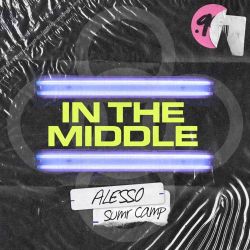 Alesso & SUMR CAMP – In the Middle – Single [iTunes Plus AAC M4A]