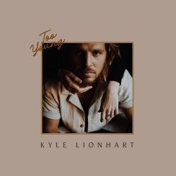 Kyle Lionhart – Too Young [iTunes Plus AAC M4A]