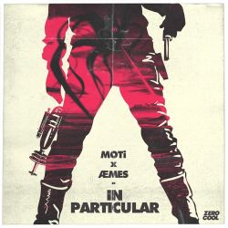 MOTi & Aemes – In Particular – Single [iTunes Plus AAC M4A]