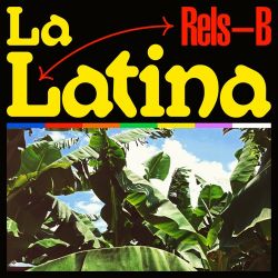 Rels B – LA LATINA – Single [iTunes Plus AAC M4A]