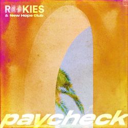 ROOKIES & New Hope Club – Paycheck – Single [iTunes Plus AAC M4A]