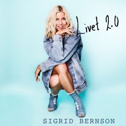 Sigrid Bernson – Livet 2.0 – Single [iTunes Plus AAC M4A]
