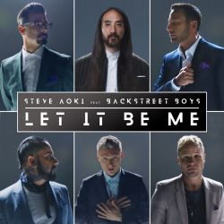 Steve Aoki & Backstreet Boys – Let It Be Me – Single [iTunes Plus AAC M4A]