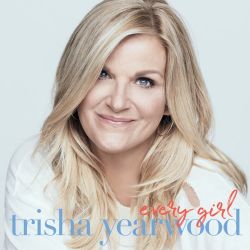 Trisha Yearwood – Every Girl [iTunes Plus AAC M4A]