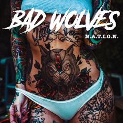 Bad Wolves – N.A.T.I.O.N. [iTunes Plus AAC M4A]
