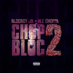 BlocBoy JB – ChopBloc 2 (feat. NLE Choppa) – Single [iTunes Plus AAC M4A]