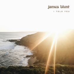 James Blunt – I Told You – Pre-Single [iTunes Plus AAC M4A]
