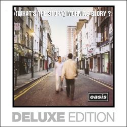 Oasis – (What’s the Story) Morning Glory? (Deluxe Edition) [iTunes Plus AAC M4A]