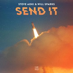 Steve Aoki & Will Sparks – Send It – Single [iTunes Plus AAC M4A]
