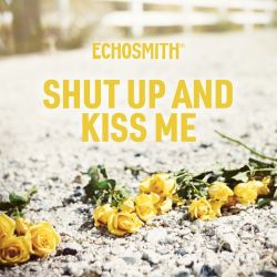 Echosmith – Shut Up and Kiss Me – Pre-Single [iTunes Plus AAC M4A]