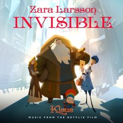 Zara Larsson – Invisible (from the Netflix Film Klaus) – Single [iTunes Plus AAC M4A]