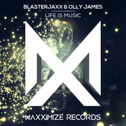 Blasterjaxx & Olly James – Life Is Music – Single [iTunes Plus AAC M4A]