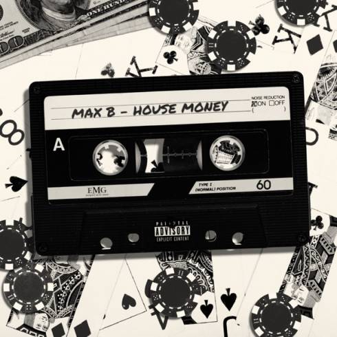 Max B – House Money (EP) (320 kbps)