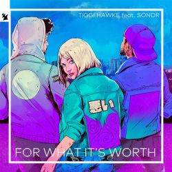Tiggi Hawke – For What It’s Worth (feat. Sondr) – Single [iTunes Plus AAC M4A]