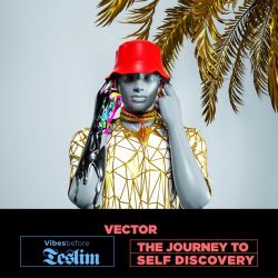 Vector – VIBES BEFORE TESLIM: The Journey To Self Discovery [iTunes Plus AAC M4A]