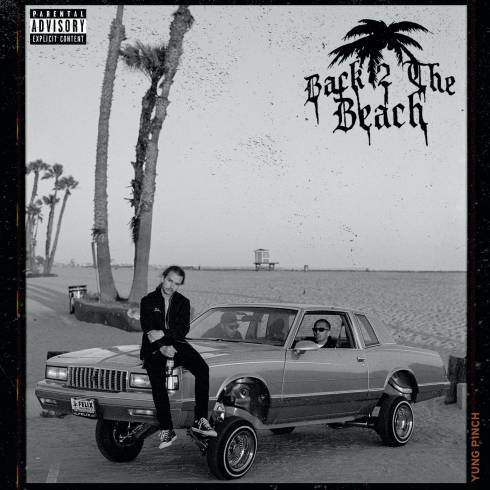 Yung Pinch – Back 2 The Beach [iTunes]