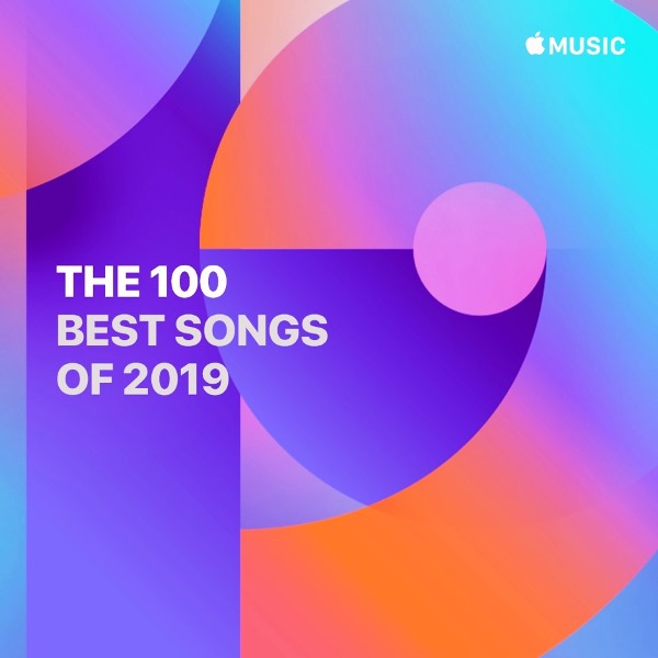 Apple Music The 100 Best Songs of (2019) Part 2