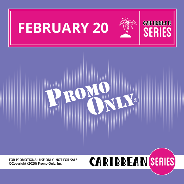 Promo Only – February – 2020 – Caribbean Series