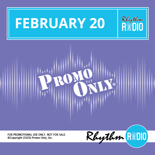 Promo Only – February – 2020 – Rhythm Radio