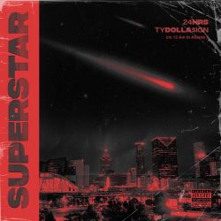 24hrs & Ty Dolla $ign – Superstar – Single [iTunes Plus AAC M4A]