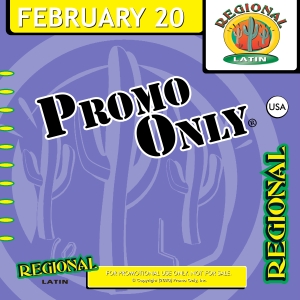 Promo Only – February 2020 – Regional Latin