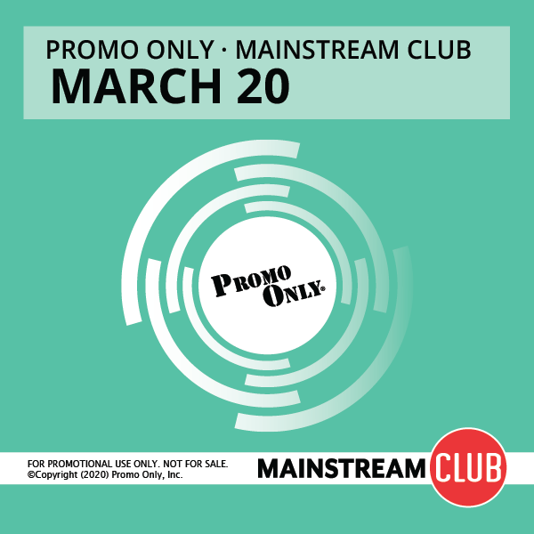 Promo Only – March 2020 – Mainstream Club