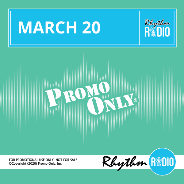 Promo Only – March 2020 – Rhythm Radio