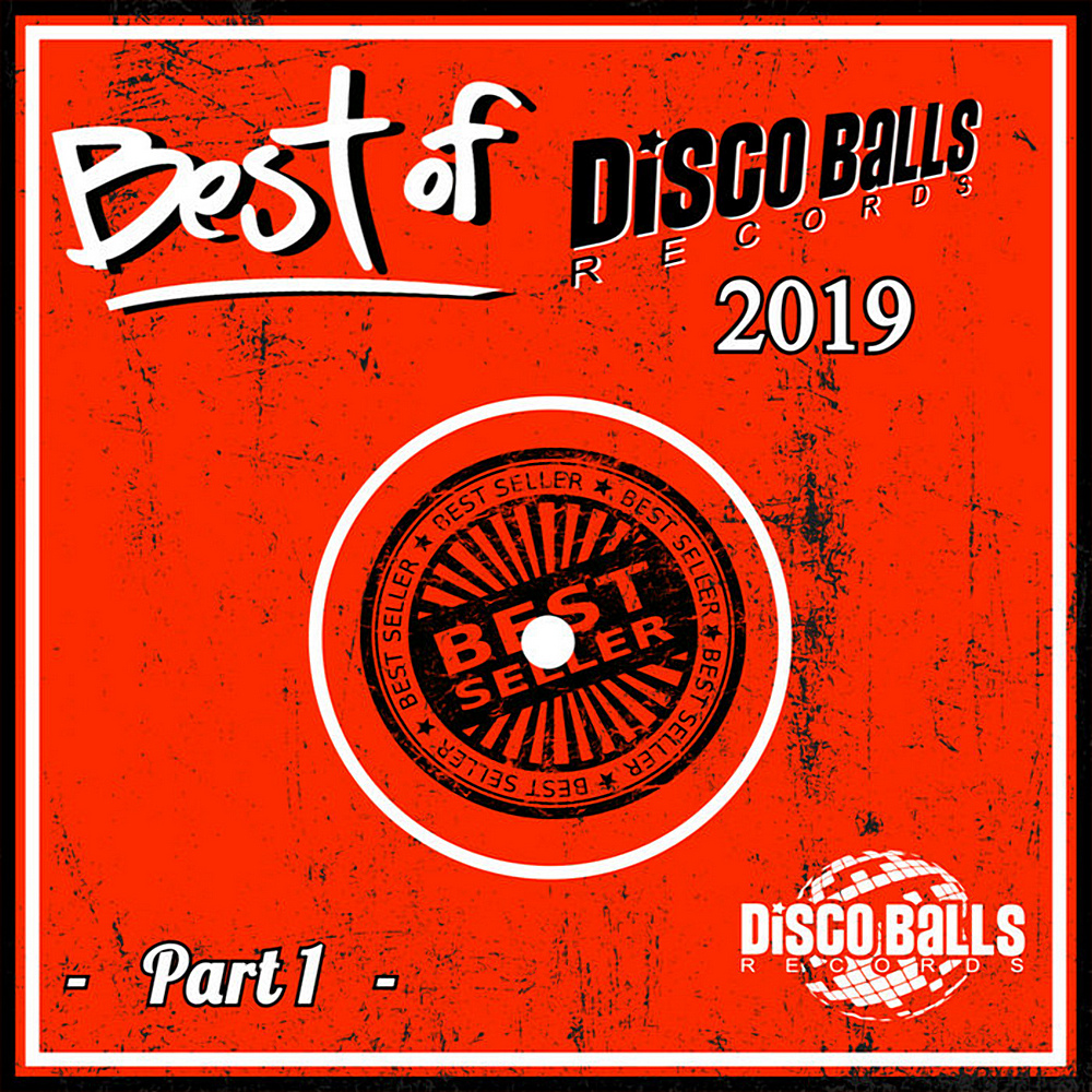 Best Of Disco Balls Records 2019 Part 1 (2020)