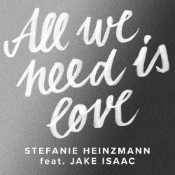 Stefanie Heinzmann – All We Need Is Love (feat. Jake Isaac) – Single [iTunes Plus AAC M4A]