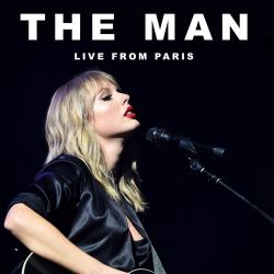 Taylor Swift – The Man (Live From Paris) – Single [iTunes Plus AAC M4A]