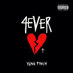Yung Pinch – 4EVERHEARTBROKE 4 – EP [iTunes Plus AAC M4A]