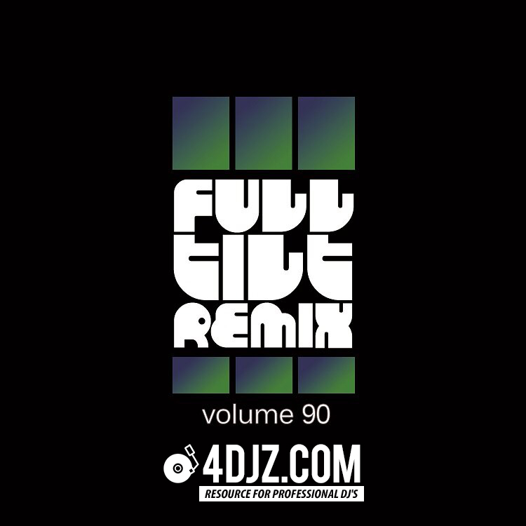 Full Tilt Remix Vol. 90