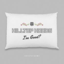 Hilltop Hoods – I’m Good? – Single [iTunes Plus AAC M4A]