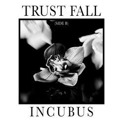 Incubus – Trust Fall (Side B) – EP [iTunes Plus AAC M4A]