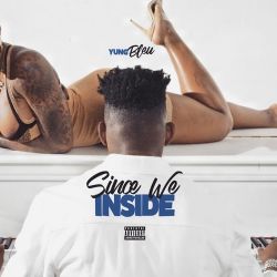 Yung Bleu – Since We Inside – EP [iTunes Plus AAC M4A]