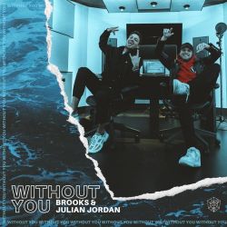 Brooks & Julian Jordan – Without You – Single [iTunes Plus AAC M4A]