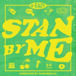 G-Eazy – Stan By Me – Single [iTunes Plus AAC M4A]