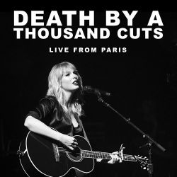 Taylor Swift – Death By A Thousand Cuts (Live From Paris) – Single [iTunes Plus AAC M4A]
