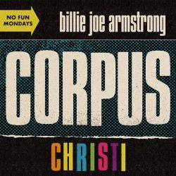 Billie Joe Armstrong – Corpus Christi – Single [iTunes Plus AAC M4A]