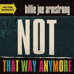 Billie Joe Armstrong – Not That Way Anymore – Single [iTunes Plus AAC M4A]