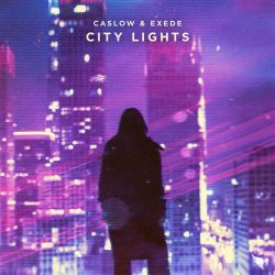 Caslow & Exede – City Lights – Single [iTunes Plus AAC M4A]