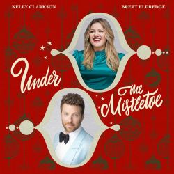 Kelly Clarkson & Brett Eldredge – Under The Mistletoe – Single [iTunes Plus AAC M4A]