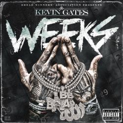 Kevin Gates – Weeks – Single [iTunes Plus AAC M4A]