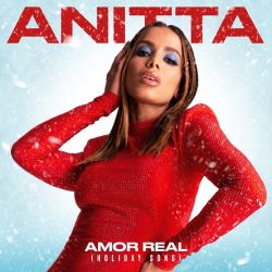 Anitta – Amor Real (Holiday Song) – Single [iTunes Plus AAC M4A]