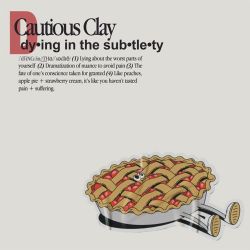 Cautious Clay – Dying in the Subtlety – Single [iTunes Plus AAC M4A]